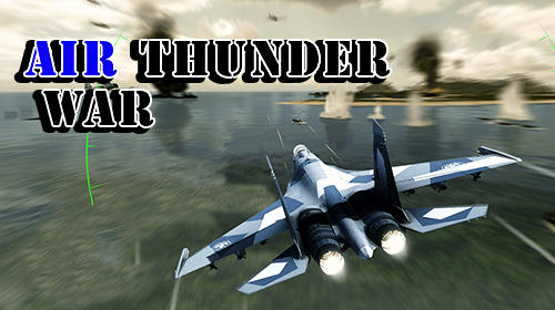 Download Air thunder war für Android kostenlos.