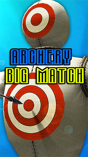 Download Archery big match für Android kostenlos.