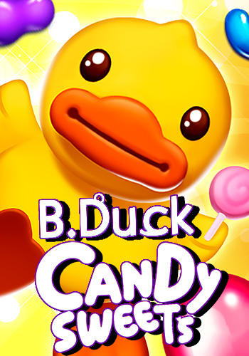 Download B. Duck: Candy sweets für Android kostenlos.