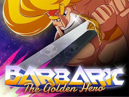 Download Barbaric: The golden hero für Android kostenlos.