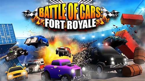 Download Battle of cars: Fort royale für Android kostenlos.