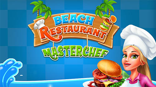 Download Beach restaurant master chef für Android kostenlos.