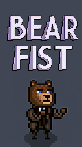 Download Bear fist für Android 4.1 kostenlos.