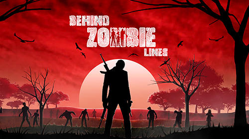 Download Behind zombie lines für Android kostenlos.