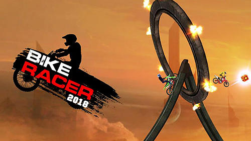 Download Bike racer 2018 für Android kostenlos.