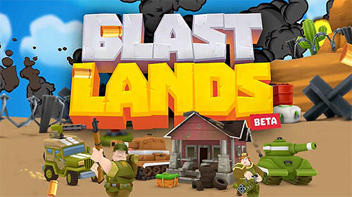 Download Blastlands für Android 6.0 kostenlos.