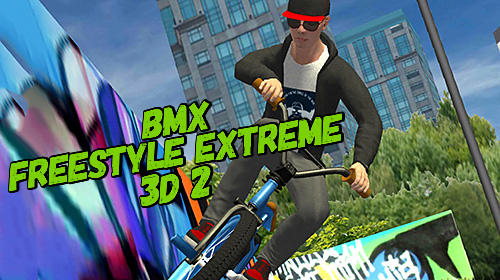Download BMX Freestyle extreme 3D 2 für Android kostenlos.