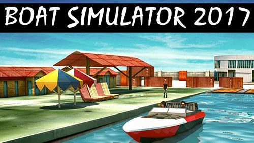 Download Boat simulator 2017 für Android kostenlos.