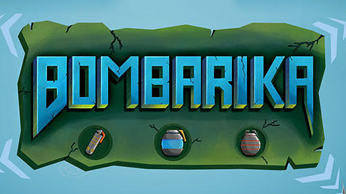 Download Bombarika für Android kostenlos.