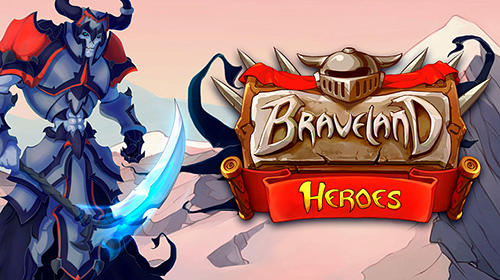 Download Braveland heroes für Android 4.0.3 kostenlos.