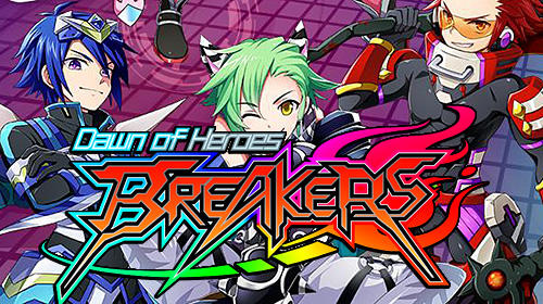 Download Breakers: Dawn of heroes für Android 4.4 kostenlos.