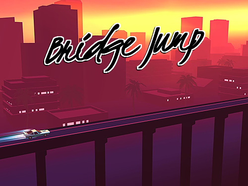 Download Bridge jump für Android 4.1 kostenlos.