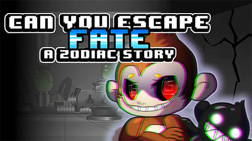 Download Can you escape fate? A zodiac story für Android kostenlos.
