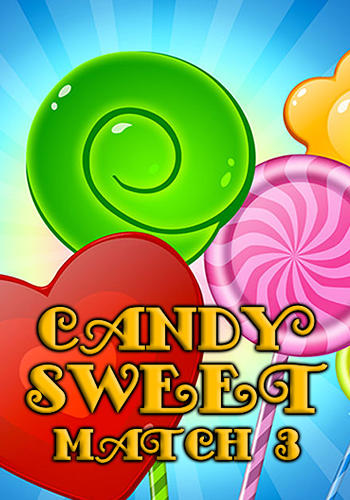 Download Candy sweet: Match 3 puzzle für Android kostenlos.