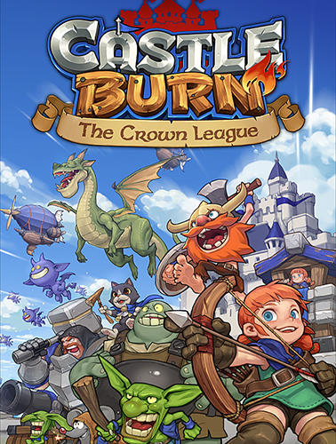 Download Castle burn: The crown league für Android kostenlos.