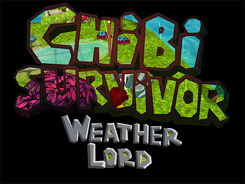 Download Chibi survivor: Weather lord. Survival island series für Android kostenlos.