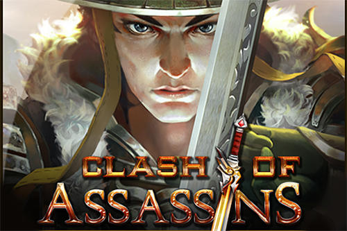 Download Clash of assassins: The empire für Android kostenlos.