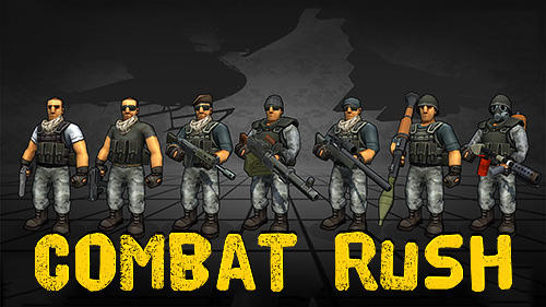 Download Combat rush für Android kostenlos.