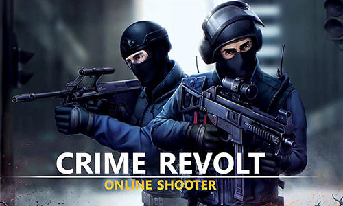 Download Crime revolt: Online shooter für Android kostenlos.