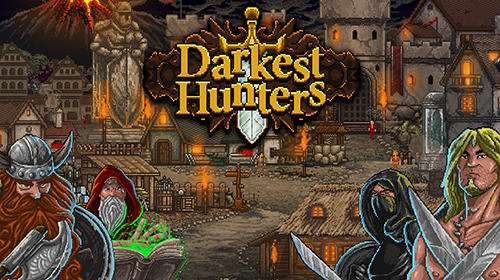 Download Darkest hunters für Android kostenlos.
