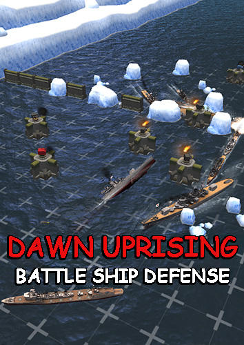 Download Dawn uprising: Battle ship defense für Android kostenlos.
