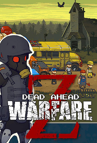 Download Dead ahead: Zombie warfare für Android kostenlos.