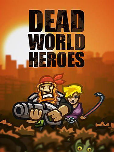 Download Dead world heroes: Lite für Android 4.0 kostenlos.