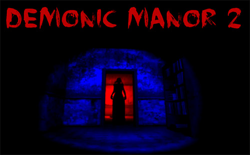 Download Demonic manor 2: Horror escape game für Android 4.1 kostenlos.