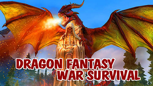 Download Dragon fantasy war survival 3D für Android kostenlos.