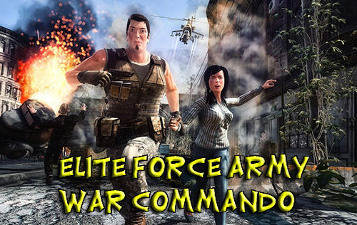 Download Elite force army war commando für Android kostenlos.