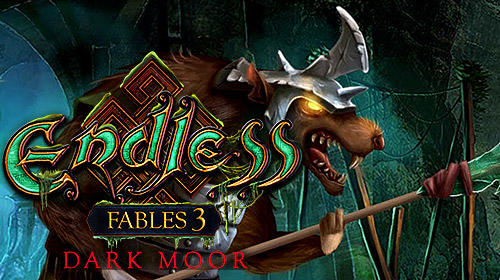 Download Endless fables 3: Dark moor für Android kostenlos.