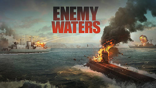 Download Enemy waters: Submarine and warship battles für Android kostenlos.