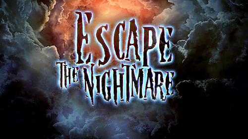 Download Escape the nightmare für Android kostenlos.