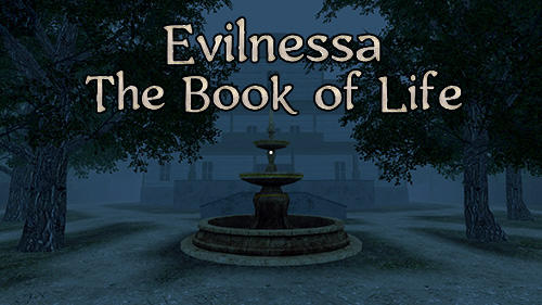 Download Evilnessa: The book of life für Android kostenlos.