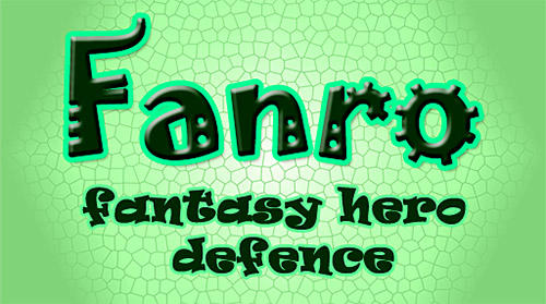 Download Fanro: Fantasy hero defence für Android 5.0 kostenlos.