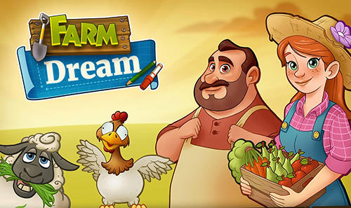 Download Farm dream: Village harvest paradise. Day of hay für Android kostenlos.