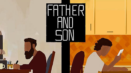 Download Father and son für Android kostenlos.