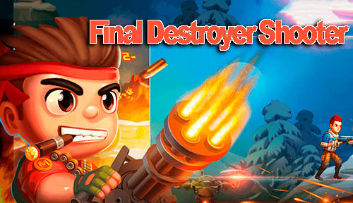 Download Final destroyer shooter für Android kostenlos.