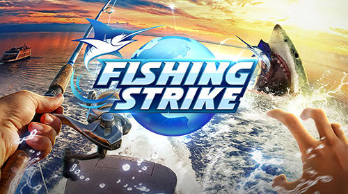 Download Fishing strike für Android kostenlos.
