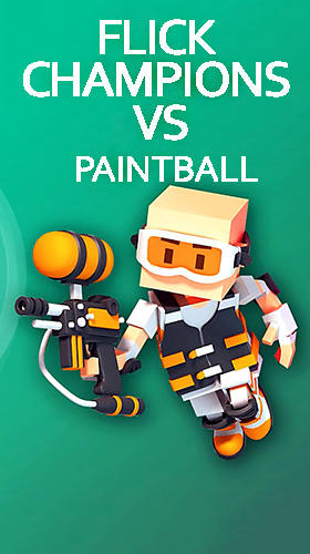 Download Flick champions VS: Paintball für Android 4.4 kostenlos.