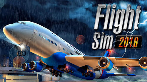 Download Flight sim 2018 für Android kostenlos.