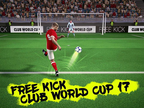 Download Free kick club world cup 17 für Android kostenlos.