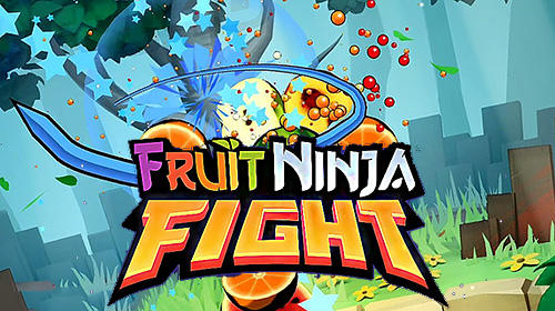 Download Fruit ninja fight für Android kostenlos.