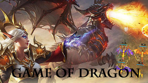 Download Game of dragon für Android kostenlos.