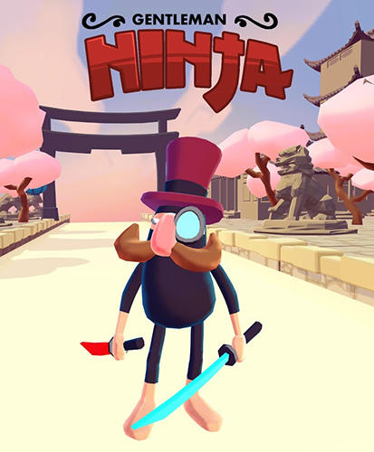 Download Gentleman ninja für Android kostenlos.