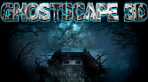 Download Ghostscape 3D für Android kostenlos.