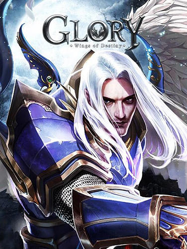 Download Glory: Wings of destiny für Android kostenlos.