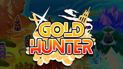 Download Gold hunter für Android 4.0 kostenlos.