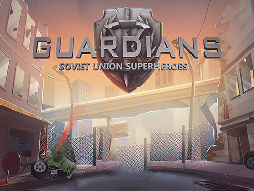 Download Guardians: Soviet Union superheroes. Defence of justice für Android kostenlos.