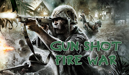 Download Gun shot fire war für Android kostenlos.